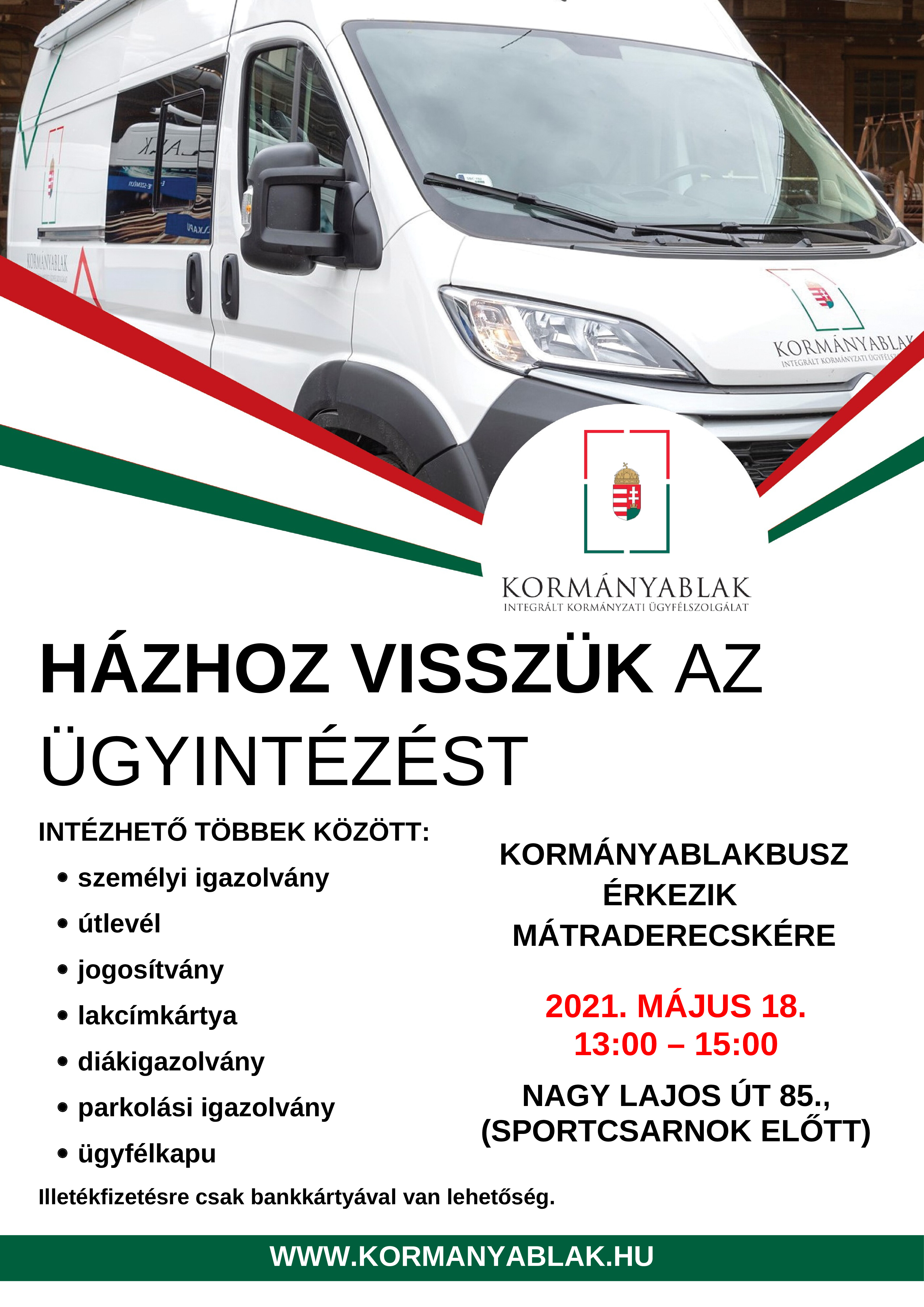 Kormányablakbusz Mátraderecskén 2021.05.18. kedd 13:00-15:00